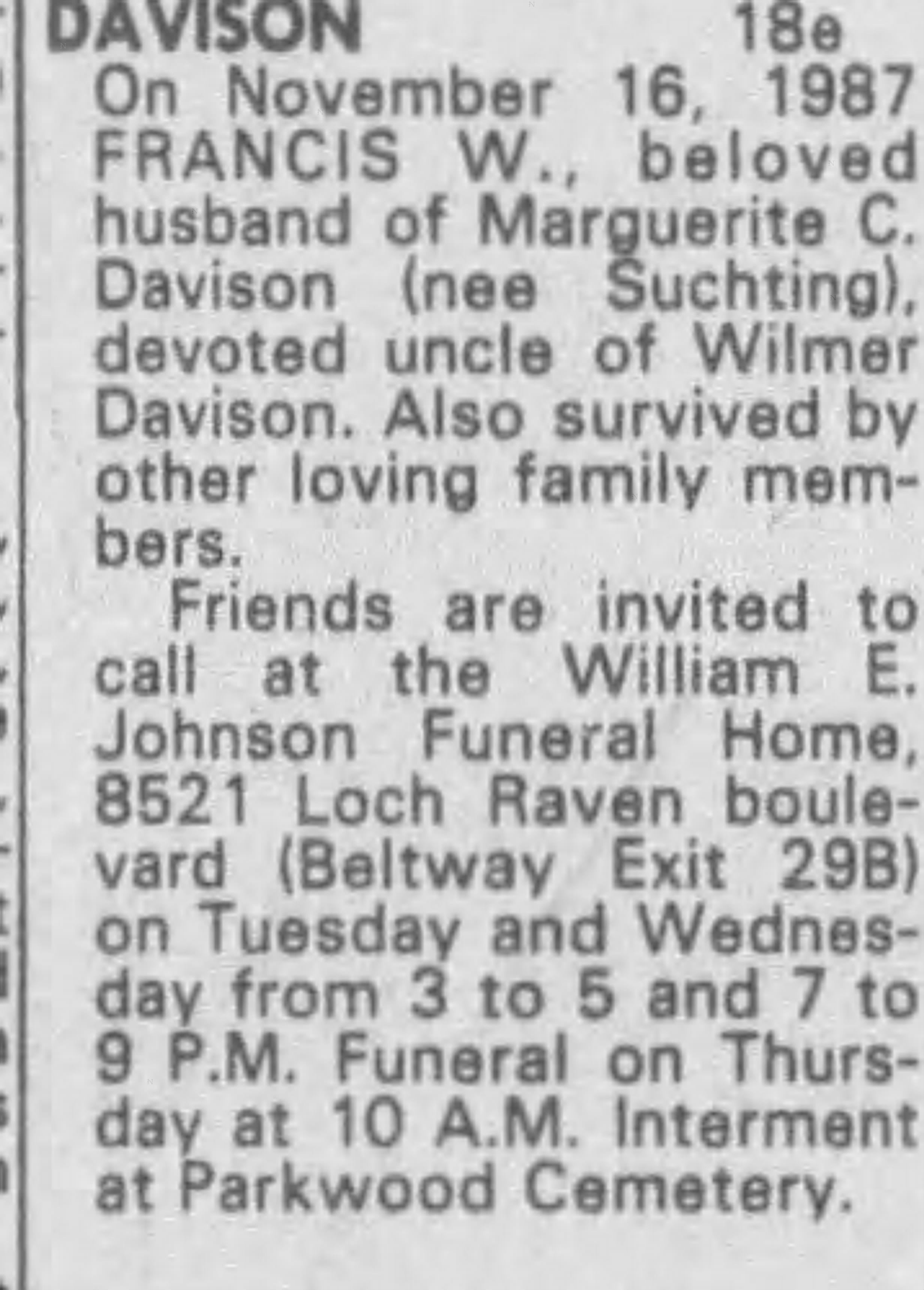 Obituary notice for Francis W. Davison — Baltimore Sun, November 1987. Beloved husband of Marguerite C. Davison, interment at Parkwood Cemetery.