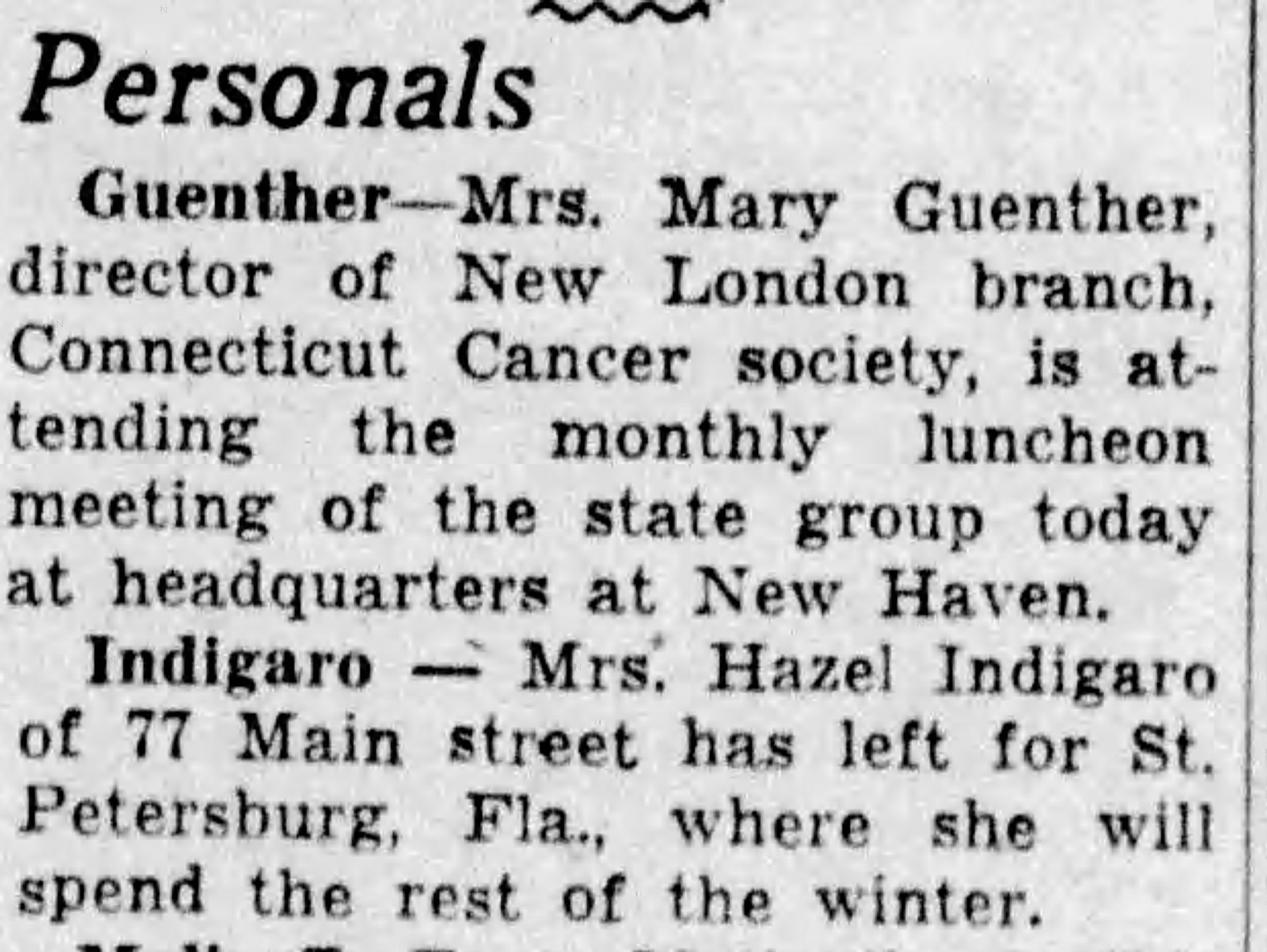Newspaper personal column: Mrs. Hazel V. Indigaro departed for St. Petersburg, Florida for the winter