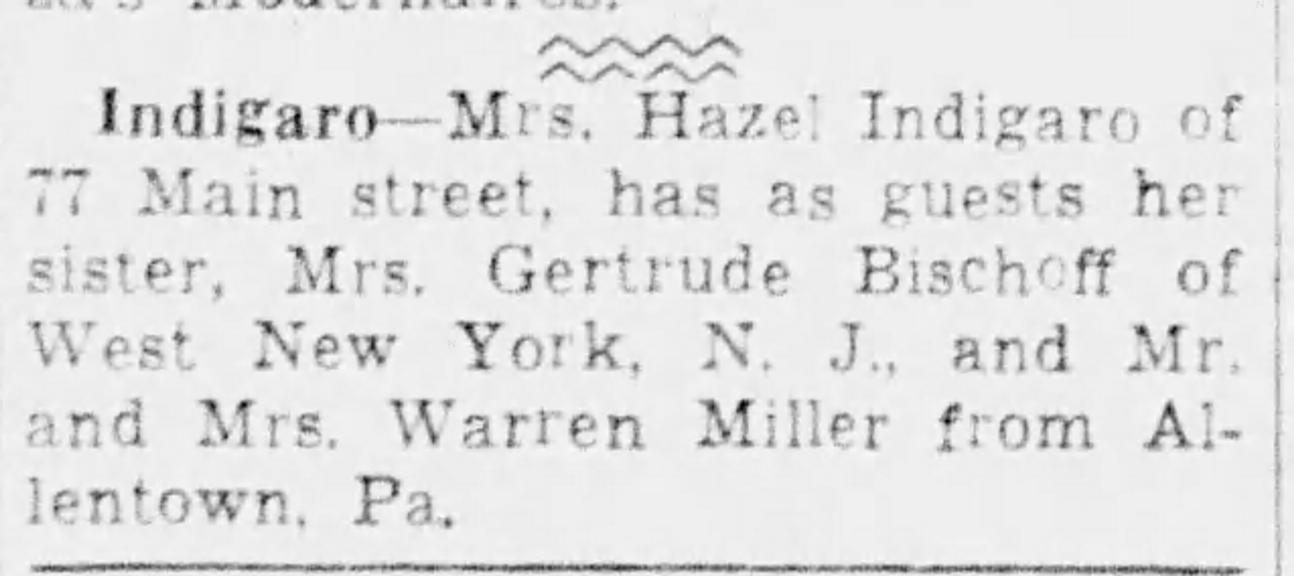 Newspaper personal column: Mr. and Mrs. Robert Walx and Mr. and Mrs. Max Boyer of Allentown, PA, guests of Mrs. Hazel V. Indigaro at 77 Main Street, New London